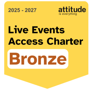 Attitude is everything - Live Events Access Charter - Bronze Award